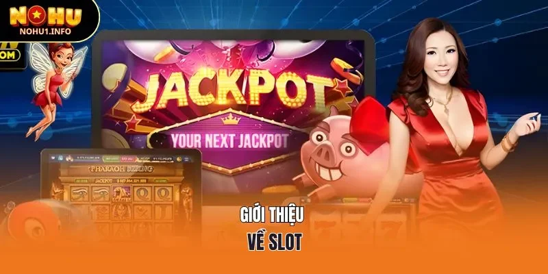Giới thiệu về slot